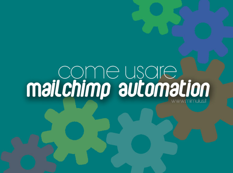 Come usare Mailchimp Automation
