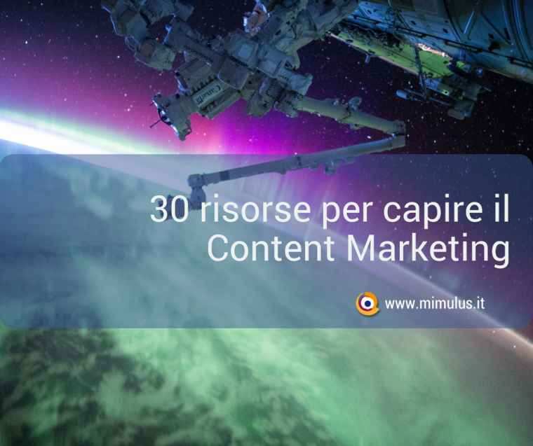 Content Marketing: 30 risorse per approfondire