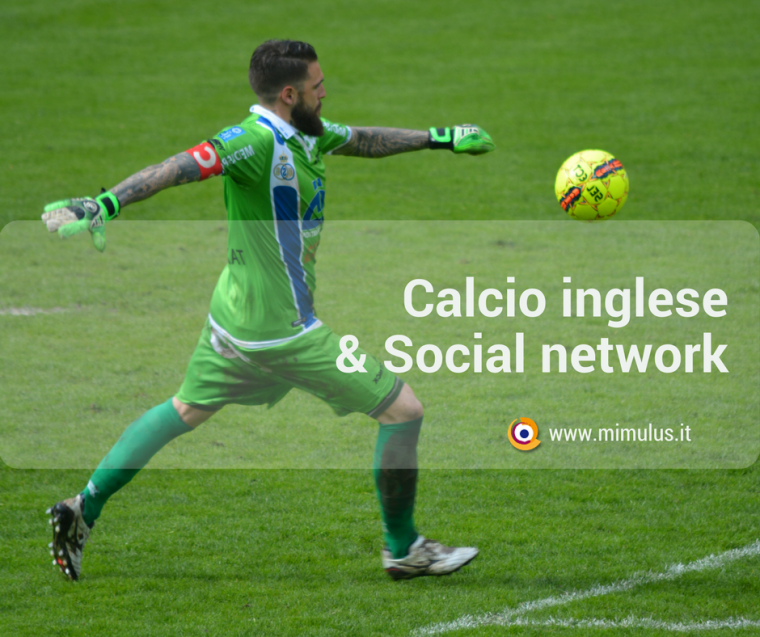 Il calcio inglese e i social network